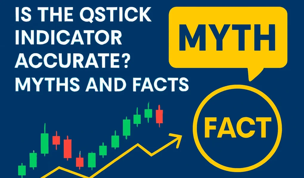 qstick_indicator_accuracy_myths_facts