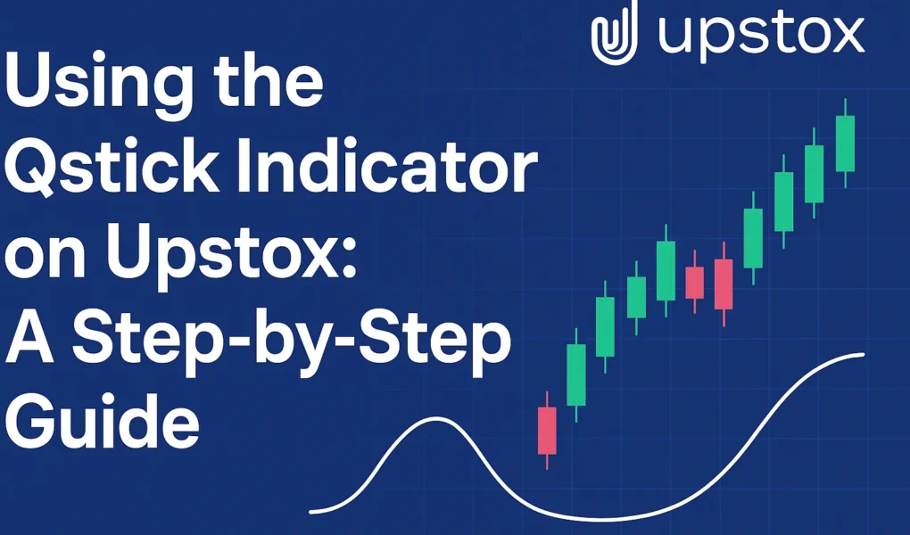 Qstick Indicator on Upstox