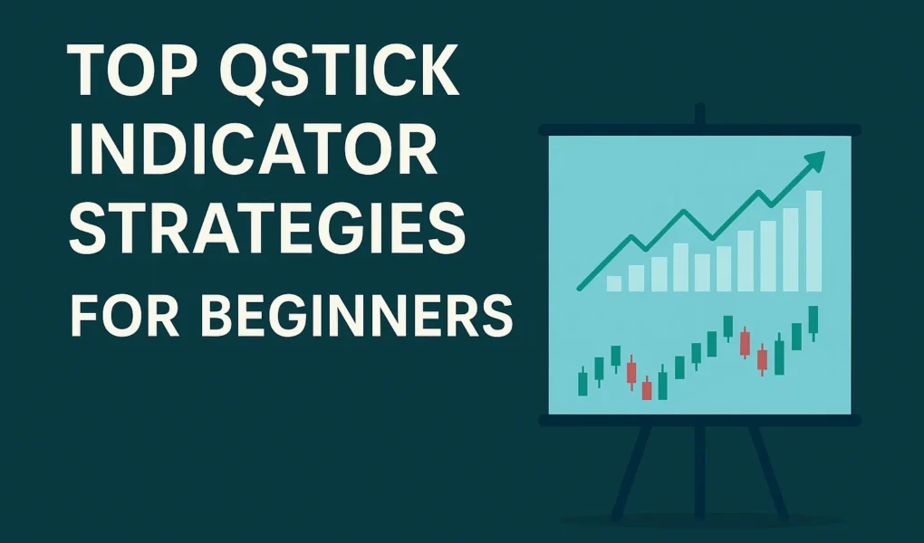 qstick_top_strategies_for_beginners