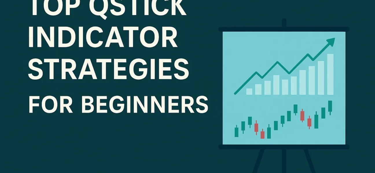 qstick_top_strategies_for_beginners